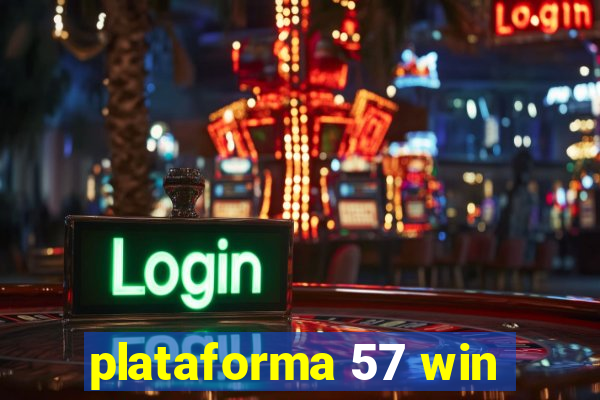 plataforma 57 win